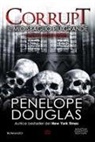 Penelope Douglas - Il mio sbaglio più grande. Corrupt. Devil's night series