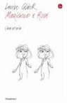 Louise Glück - Marigold e Rose. Una storia