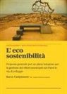 Rocco Campanozzi - L' eco sostenibilità. Proposta generale per un piano integrato per la gestione dei rifiuti municipali nei paesi in via di sviluppo