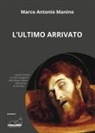 Marco Antonio Manino - L' ultimo arrivato