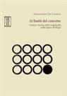 Alessandro de Cesaris - Ai limiti del concetto. Genesi e forma della singolarità nella logica di Hegel