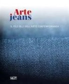 Ursula Casamonti, Francesca Centurione-Scotto Boschieri - Arte Jeans. Il filo blu dell'arte contemporanea. Catalogo della mostra (Genova, 5 ottobre-5 novembre 2023)
