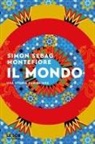 Simon Sebag Montefiore - Il mondo. Una storia famigliare