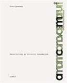 Fabio Guarrera - Amann Cánovas Maruri. Architecture as eclectic pragmatism