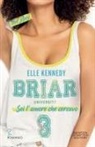 Elle Kennedy - Sei l'amore che cercavo. The Play