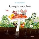 Maria Girón - Cinque topolini