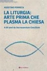 Agostino Porreca - La liturgia: arte prima che plasma la chiesa. A 60 anni da Sacrosanctum Concilium