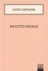 Luigi Capuana - Delitto ideale