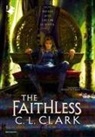 C. L. Clark - The faithless