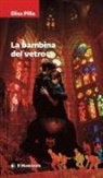 Elisa Pilia - La bambina del vetro