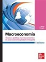 Mauro Visaggio - Macroeconomia. Teoria e politica macroeconomica in una economia globale integrata