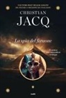 Christian Jacq - Sinuhe. La spia del faraone