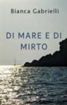 Bianca Gabrielli - Di mare e di mirto