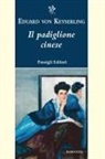 Eduard Von Keyserling, Gian Mario Benzing - Il padiglione cinese