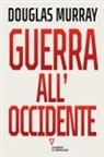 Douglas Murray - Guerra all'Occidente