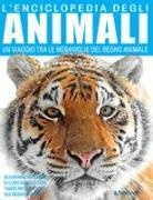 L' enciclopedia degli animali. Un viaggio tra le meraviglie del regno animale