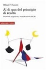 Milosh Filippo Fascetti - Al di qua del principio di realtà. Scissione originaria e stratificazione del Sé