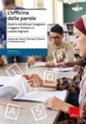 Alessandro Borri, Florinda D'Amico, Francesca Lasi - L' officina delle parole. Giochi e attività per insegnare l'italiano L2 agli adulti migranti