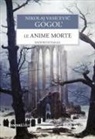 Nikolaj Gogol' - Le anime morte