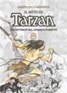 Gianfranco Manfredi - Il mito di Tarzan. Tra letteratura, cinema e fumetto