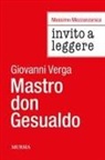 Massimo Mezzanzanica - Invito a leggere 'Mastro don Gesualdo' di Giovanni Verga