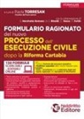 Formulario ragionato del nuovo processo dell'esecuzione civile dopo la riforma Cartabia