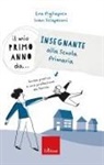 Eva Pigliapoco, Ivan Sciapeconi - Il mio primo anno da... Insegnante alla primaria. Guida pratica a una professione da favola