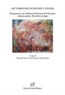Tancredi Artico, Luca Ferraro, Sara Giovine - 'Né tempo mai, né rugine l'avulse'. Proposte per una rilettura di Erasmo di Valvasone: canone, genere, diversità, ecologia