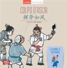 Xiaoqing Pan, Istituto di ricerca dell'illustrazione Changjiang - Colpo d'ascia. Con La scimmia e il suo padrone. Ediz. italiana e cinese