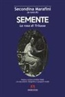 Rosa Tomei, Secondina Marafini - Semente. La rosa di Trilussa