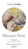 Carmelo Tumino - Massaro Nanè. Una vita tante storie