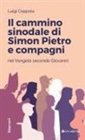 Luigi Coppola - Il cammino sinodale di Simon Pietro e compagni nel Vangelo secondo Giovanni