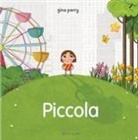 Gina Perry - Piccola. Storie per crescere