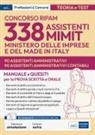Concorso RIPAM - MIMIT. 90 Assistenti amministrativi e 90 Assistenti amministrativi contabili. Manuale e Test per la prova scritta e orale