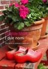 Matilde Motta - I due nomi. Una storia di violenza e speranza