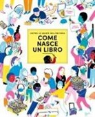 Stéphanie Vernet, Camille de Cussac - Come nasce un libro. Dietro le quinte dell'editoria