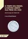 David Mosseri - Il tempo dell'anima. La nostra libertà alle prese col caso. Atti del convegno del 7 Ottobre 2023