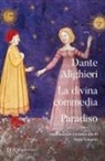 Dante Alighieri, Anna Longoni - La Divina Commedia. Paradiso