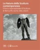 Andrea Garuti, C. Biagini Selvaggi - La natura della scultura contemporanea. Il Parco Internazionale di Banca Ifis: storie, idee, visioni