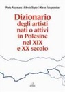 Paola Pizzamano, Alfredo Sigolo, Mihran Tchaprassian - Dizionario degli artisti nati o attivi in Polesine nel XIX e XX secolo