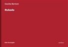 Cecilia Bertoni - Rubedo. Ediz. italiana e inglese