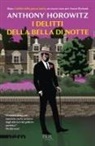 Anthony Horowitz - I delitti della bella di notte