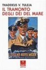 Thaddeus V. Tuleja - Il tramonto degli dèi del mare