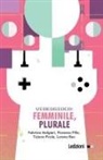 Fabrizia Malgieri, Fiorenzo Pilla, Tiziana Pirola, Lorena Rao - Videogioco: femminile, plurale
