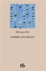 Silvana Fei - Ombre stampate