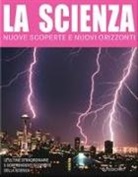 L' enciclopedia della scienza. Dagli atomi alla robotica fino alla biodiversità