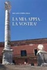 Renato Stefanelli - La mia Appia... la vostra!