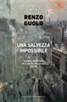 Renzo Guolo - Una salvezza impossibile. Alfred Métraux tra antropologia e vita