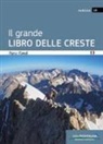 Marco Romelli - Il grande libro delle creste