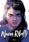 Julien Derain, Laurent Hopman, Fabien Morin, Gijè, Jocelyn Joret, Vittoria Macioci... - Nuove ribelli